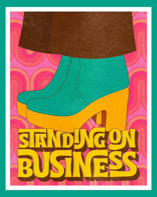 Standing On Business Art Print