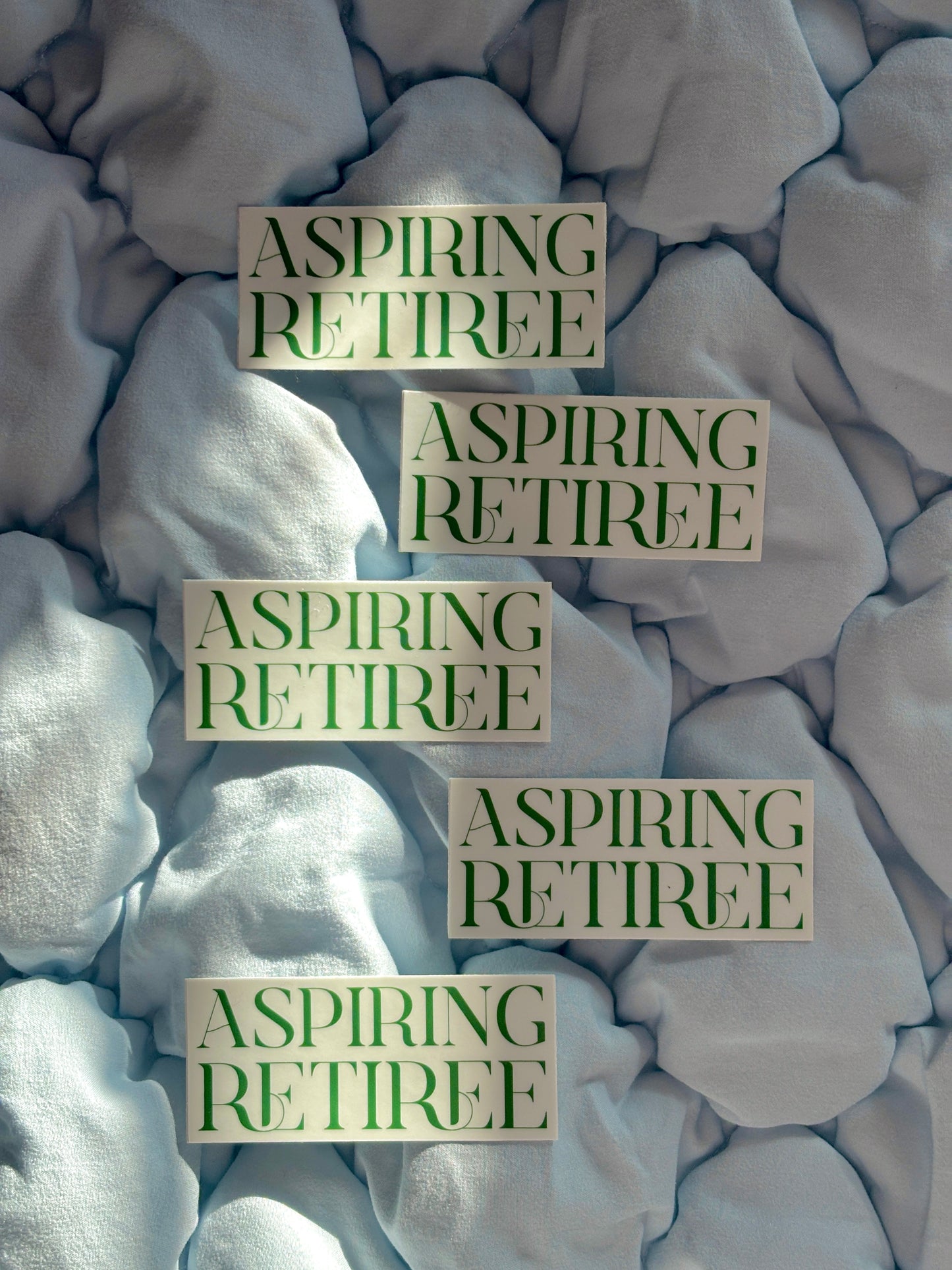 Aspiring Retiree Stickers