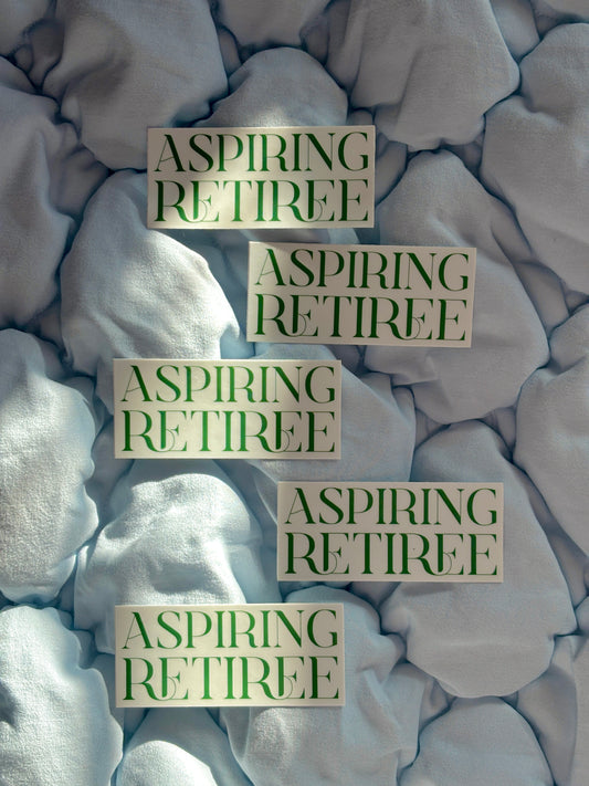 Aspiring Retiree Stickers