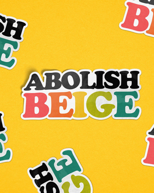 Abolish Beige Sticker