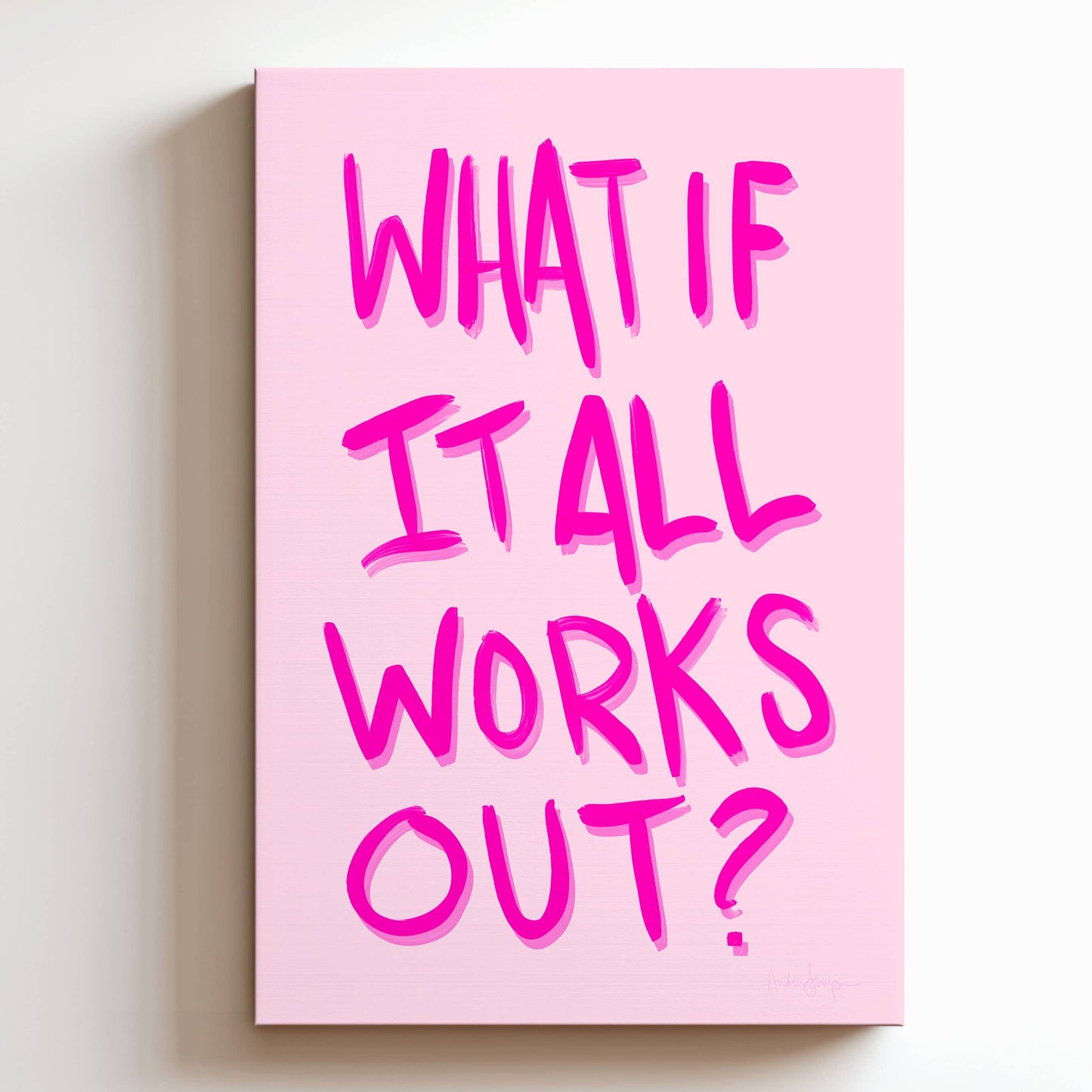 What if It All Works Out Canvas Print