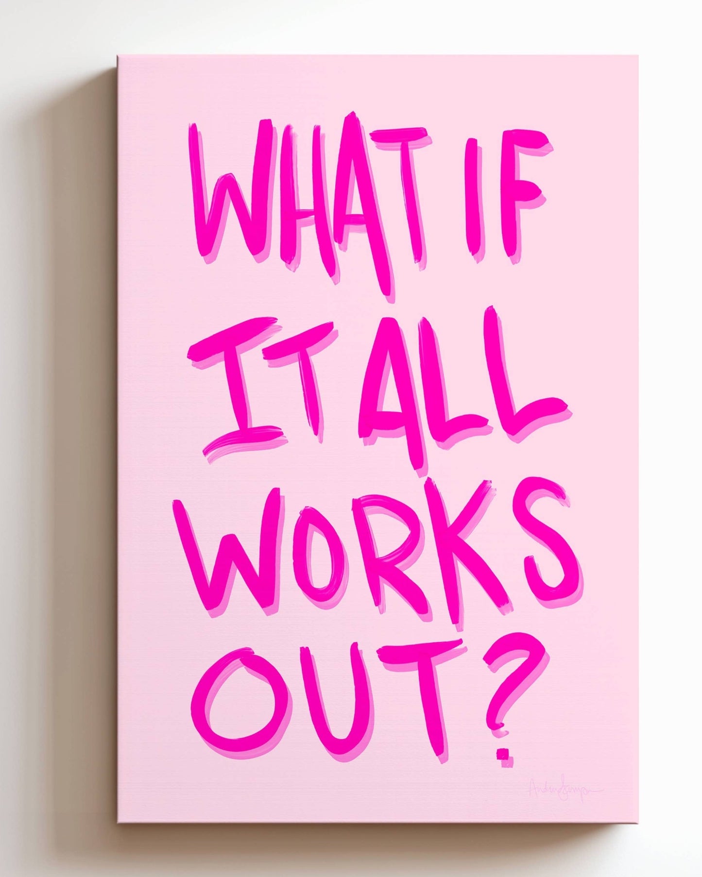 What if It All Works Out Canvas Print